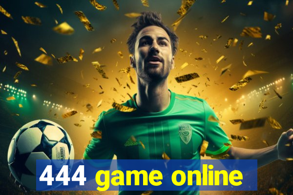 444 game online